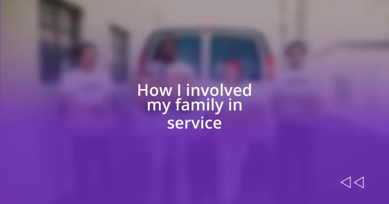 How I involved my family in service