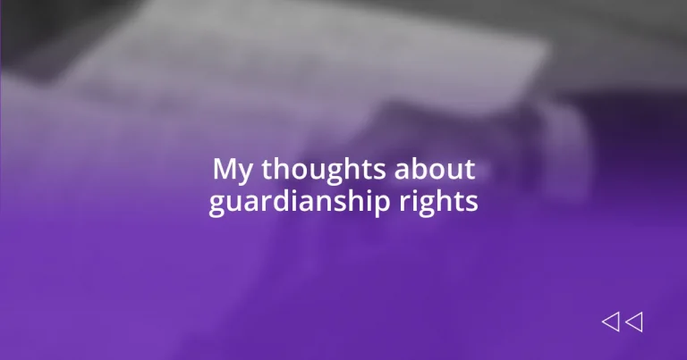 My thoughts about guardianship rights